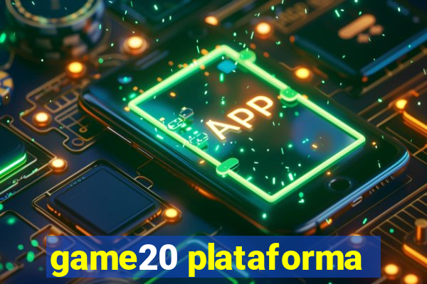 game20 plataforma